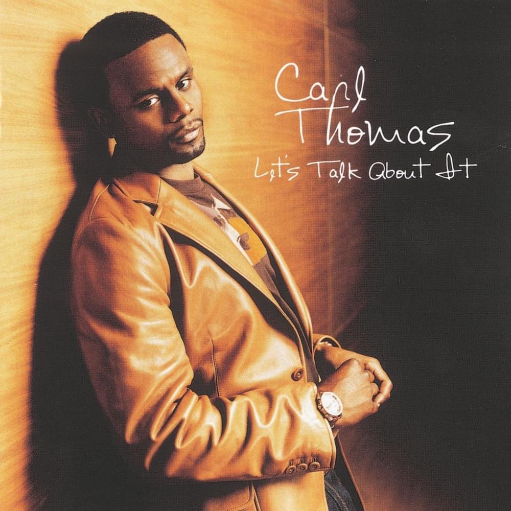 Anything by Carl Thomas