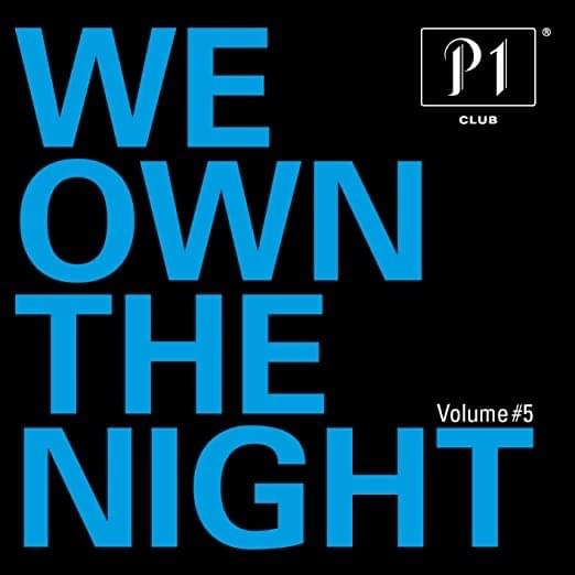 Cover image for P1 Club, Vol. 5 - WE OWN the NIGHT