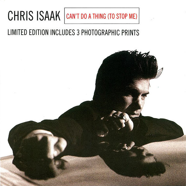 Album cover art for "Can’t Do A Thing (To Stop Me)" by Chris Isaak
