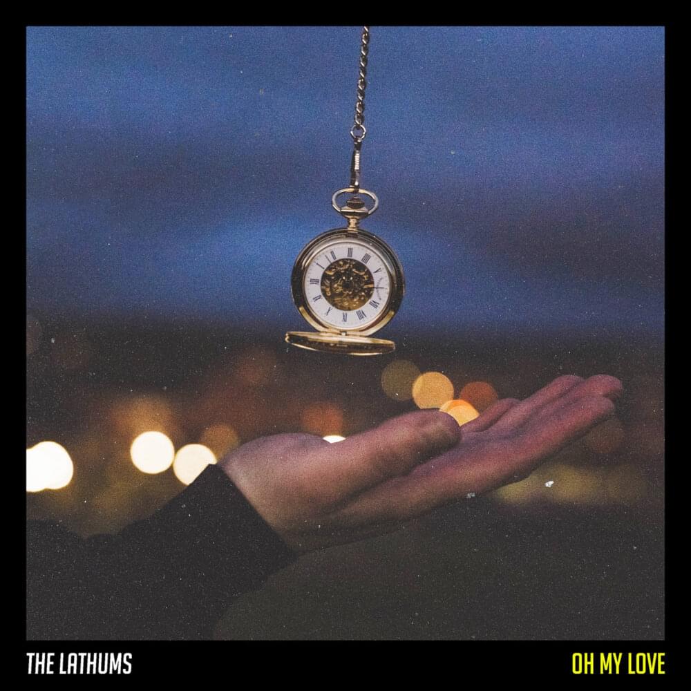Album cover art for "Oh My Love" by The Lathums