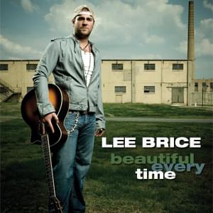 Album cover art for "Beautiful Every Time" by Lee Brice