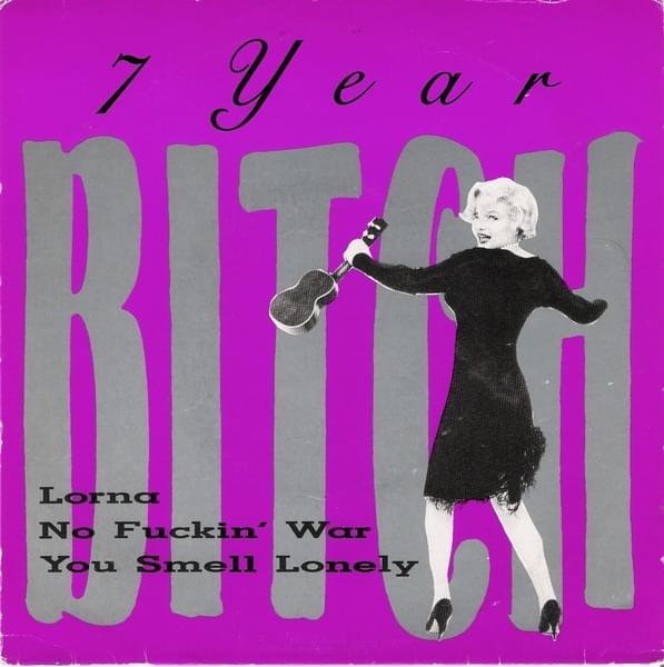 No Fuckin’ War by 7 Year Bitch