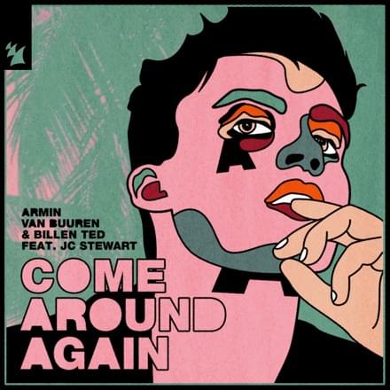 Album cover art for "Come Around Again" by Armin van Buuren & JC Stewart