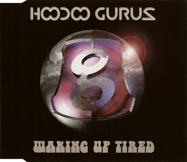 Album cover art for "Waking Up Tired" by Hoodoo Gurus