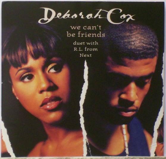 We Can’t Be Friends [LP Version] by Deborah Cox