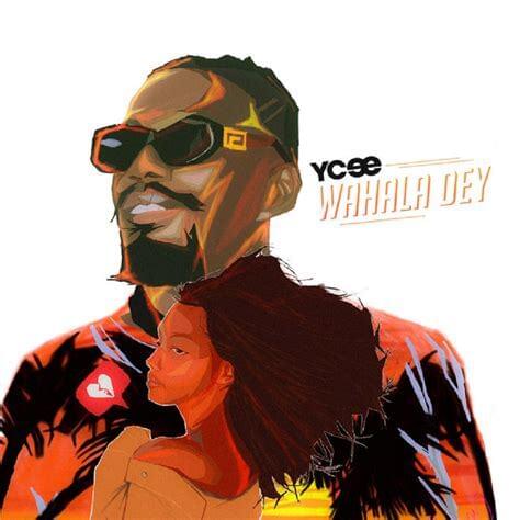 Album cover art for "Wahala Dey" by Ycee