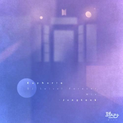 Album cover art for "Euphoria (DJ Swivel Forever Mix)" by BTS