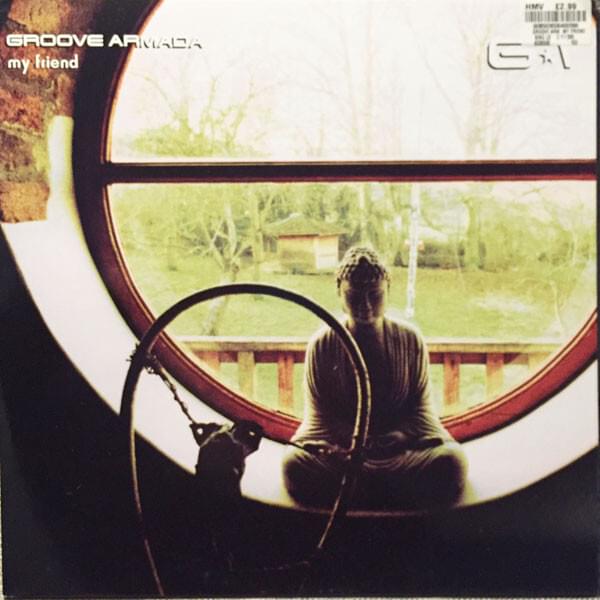 My Friend by Groove Armada