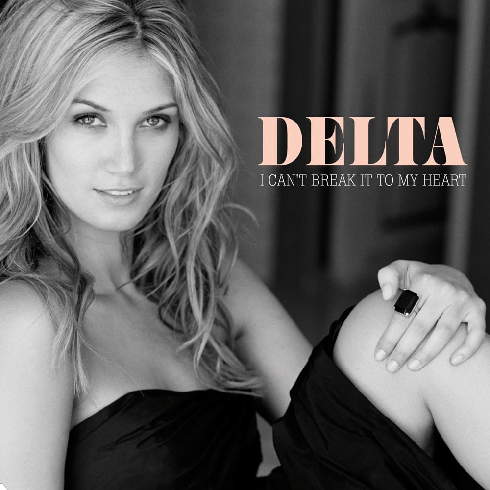 Album cover art for "I Can’t Break It to My Heart" by Delta Goodrem