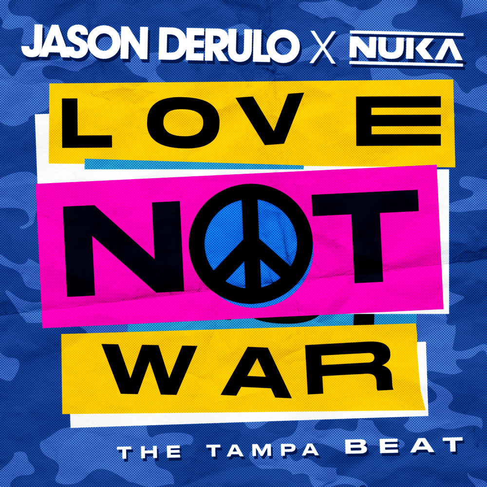 Album cover art for "Love Not War (The Tampa Beat)" by NOW That’s What I Call Music!