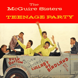 Please Don’t Do That To Me by The McGuire Sisters
