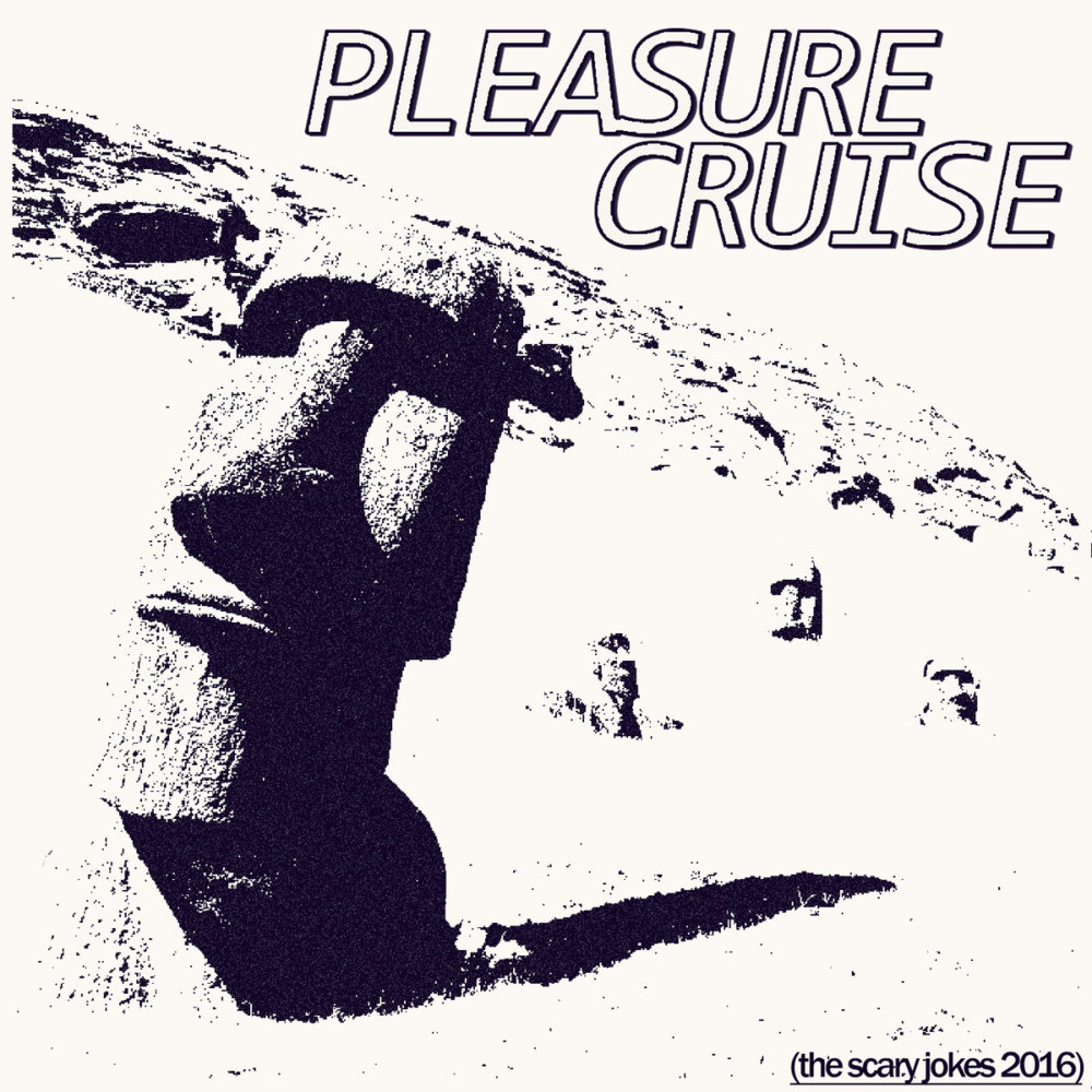 Album cover art for "Pleasure Cruise" by ​the scary jokes