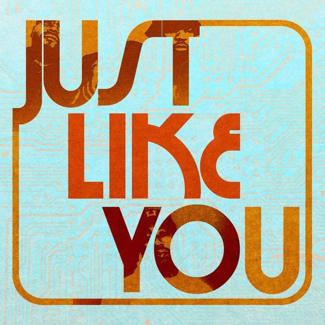 Album cover art for "Just Like You" by Slum Village & Larry June & The Dramatics