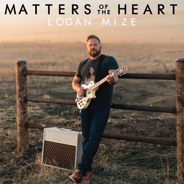 Album cover art for "Matters Of the Heart" by Logan Mize & Cyndi Thomson