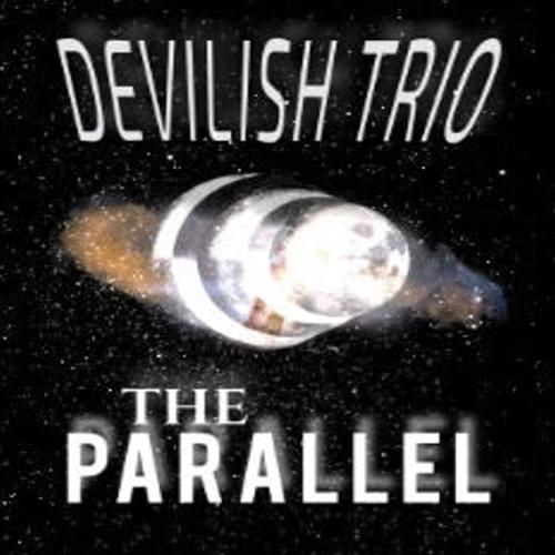 Album cover art for "THE PARALLEL" by DEVILISH TRIO