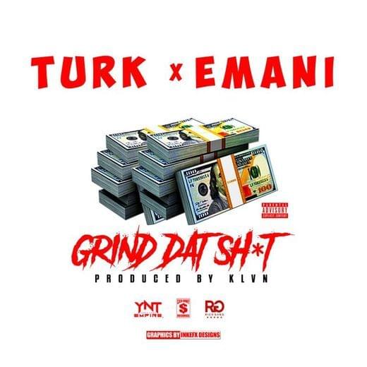Grind Dat Shit by Turk