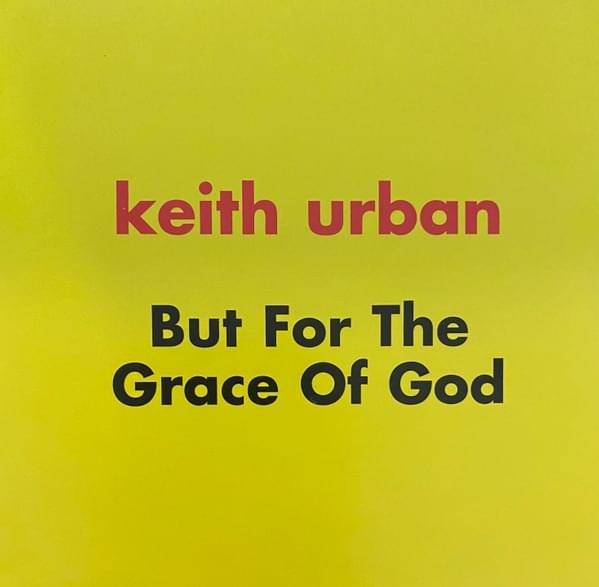 Album cover art for "But for the Grace of God" by Keith Urban