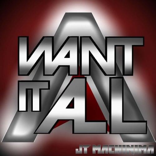 Album cover art for "Want It All" by JT Music