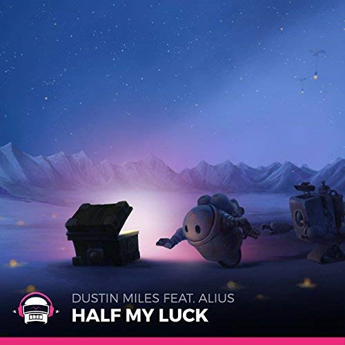 Cover image for Half My Luck (feat. ALIUS)