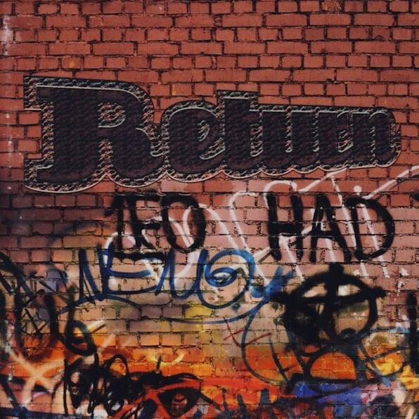 Walk It Like You Talk It by Return