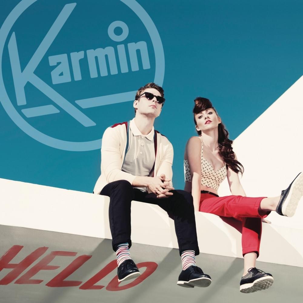 I Told You So by Karmin