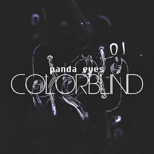 Colorblind by Panda Eyes