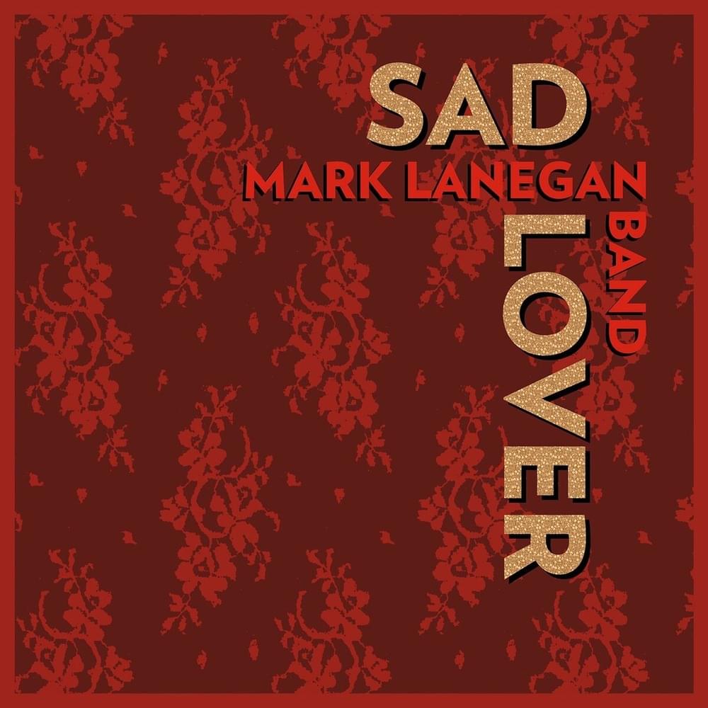 Album cover art for "Sad Lover" by Mark Lanegan