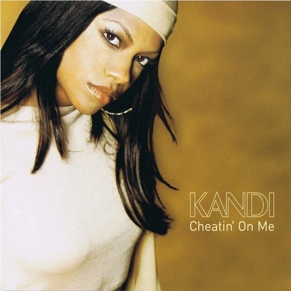 Album cover art for "Cheatin’ On Me" by Kandi