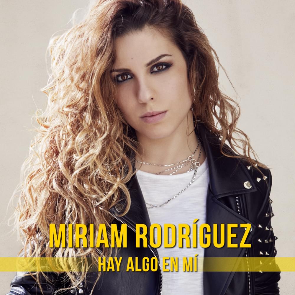 Hay algo en mí by Miriam Rodríguez