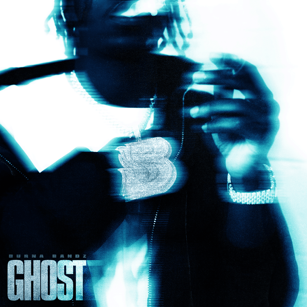 Album cover art for "Ghost" by Burna Bandz