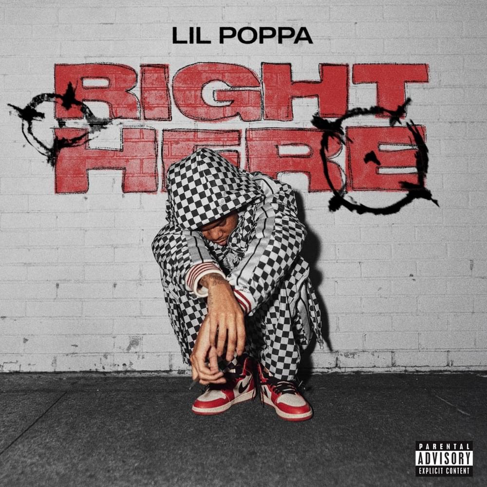 Album cover art for "Right Here" by Lil Poppa