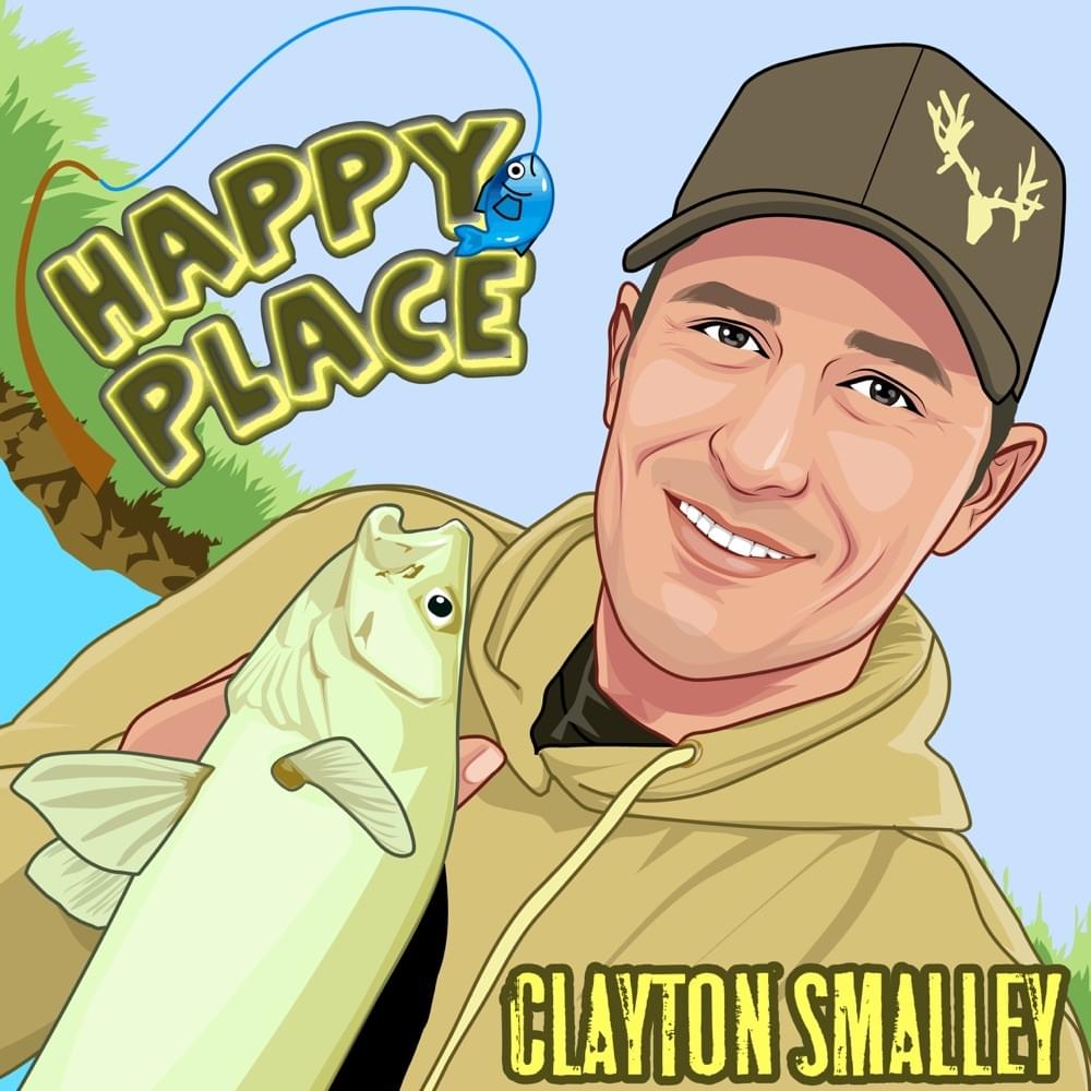 Album cover art for "Happy Place" by Clayton Smalley