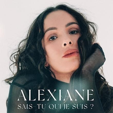 Sais-tu qui je suis ? by Alexiane