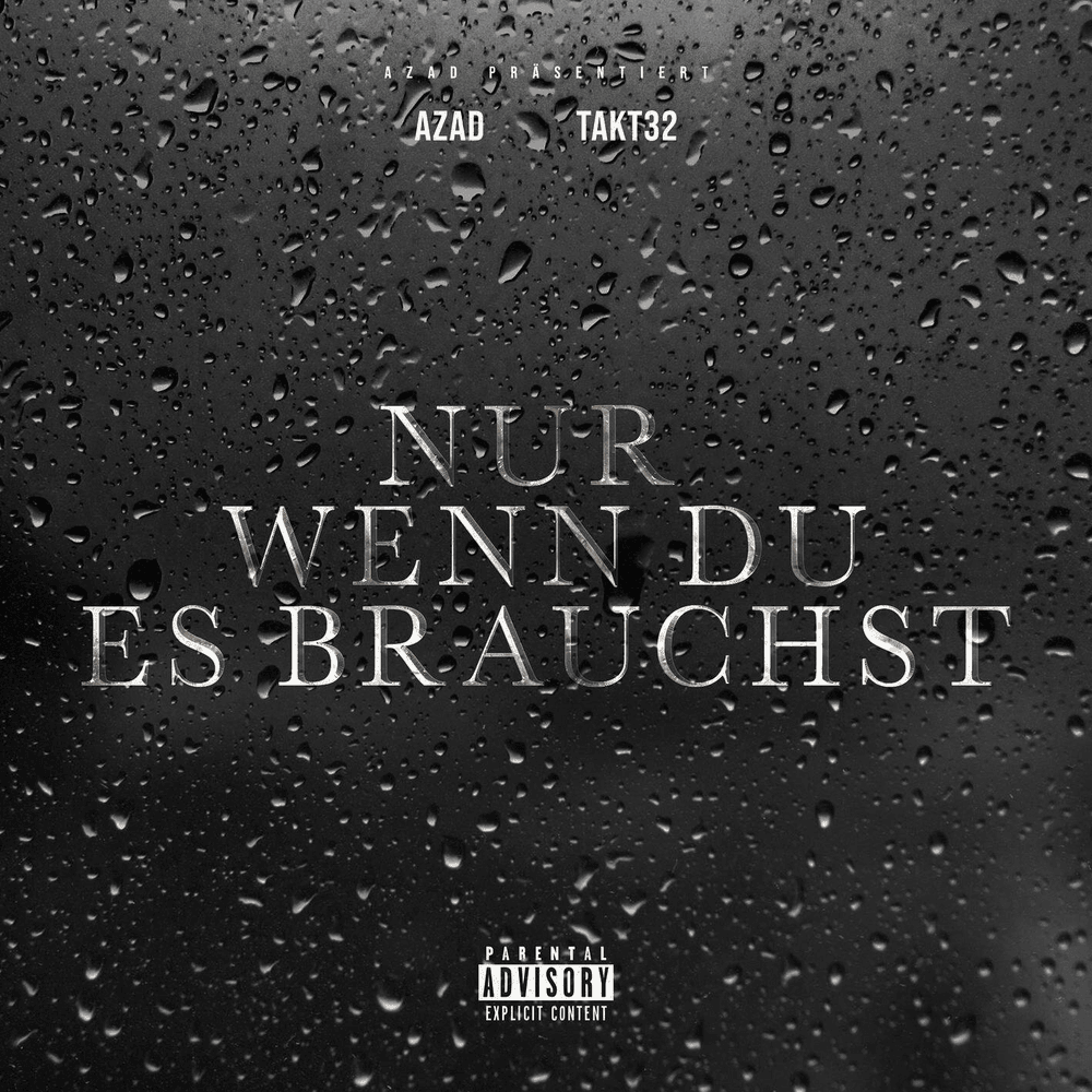Album cover art for "NUR WENN DU ES BRAUCHST" by Azad