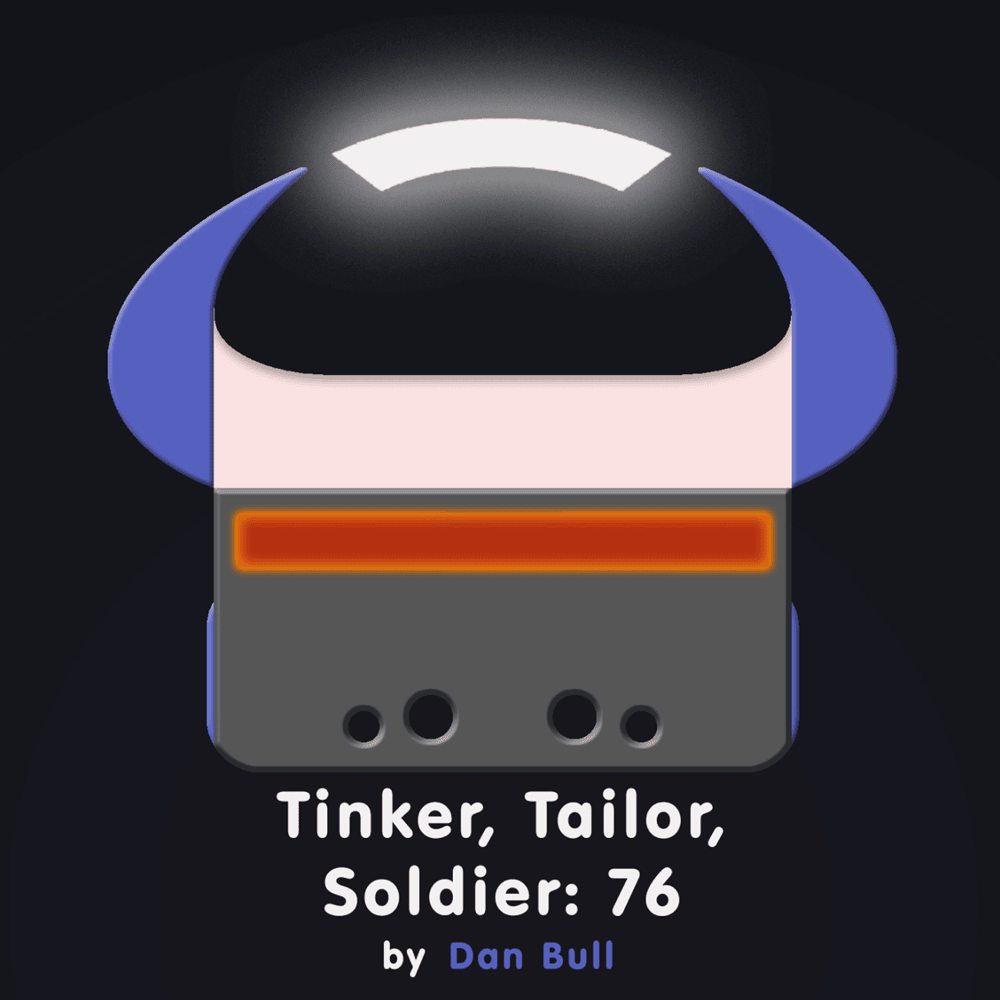 Album cover art for "Tinker, Tailor, Soldier: 76" by Dan Bull