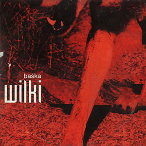 Baśka by Wilki