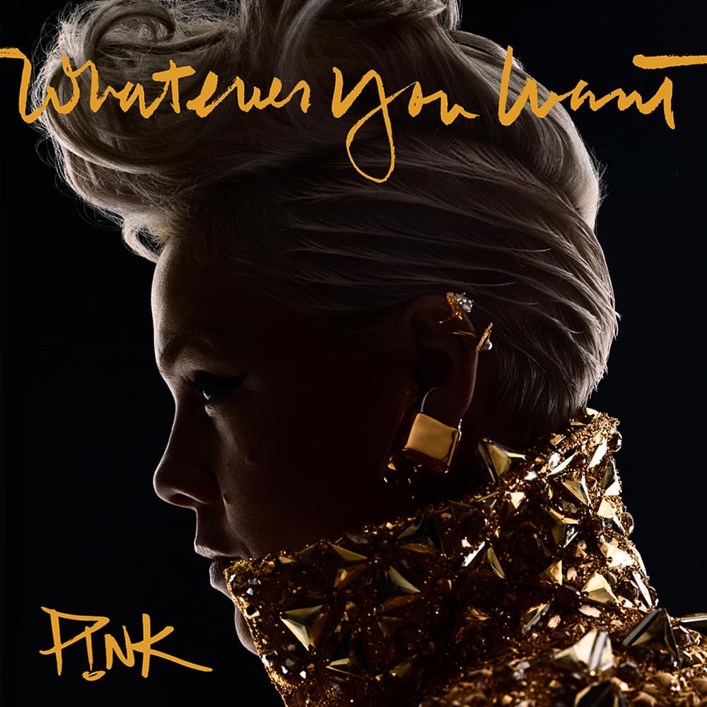Album cover art for "Whatever You Want" by P!nk