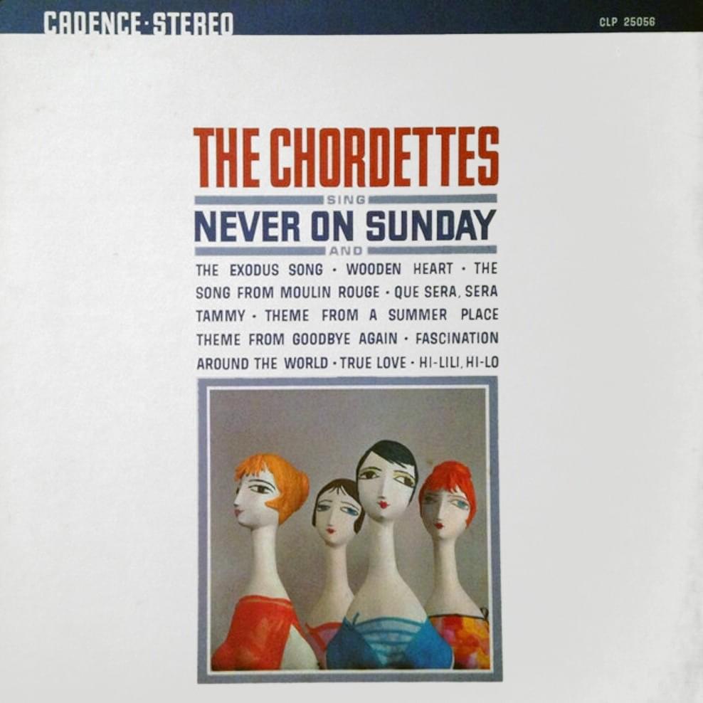 Never on Sunday by The Chordettes