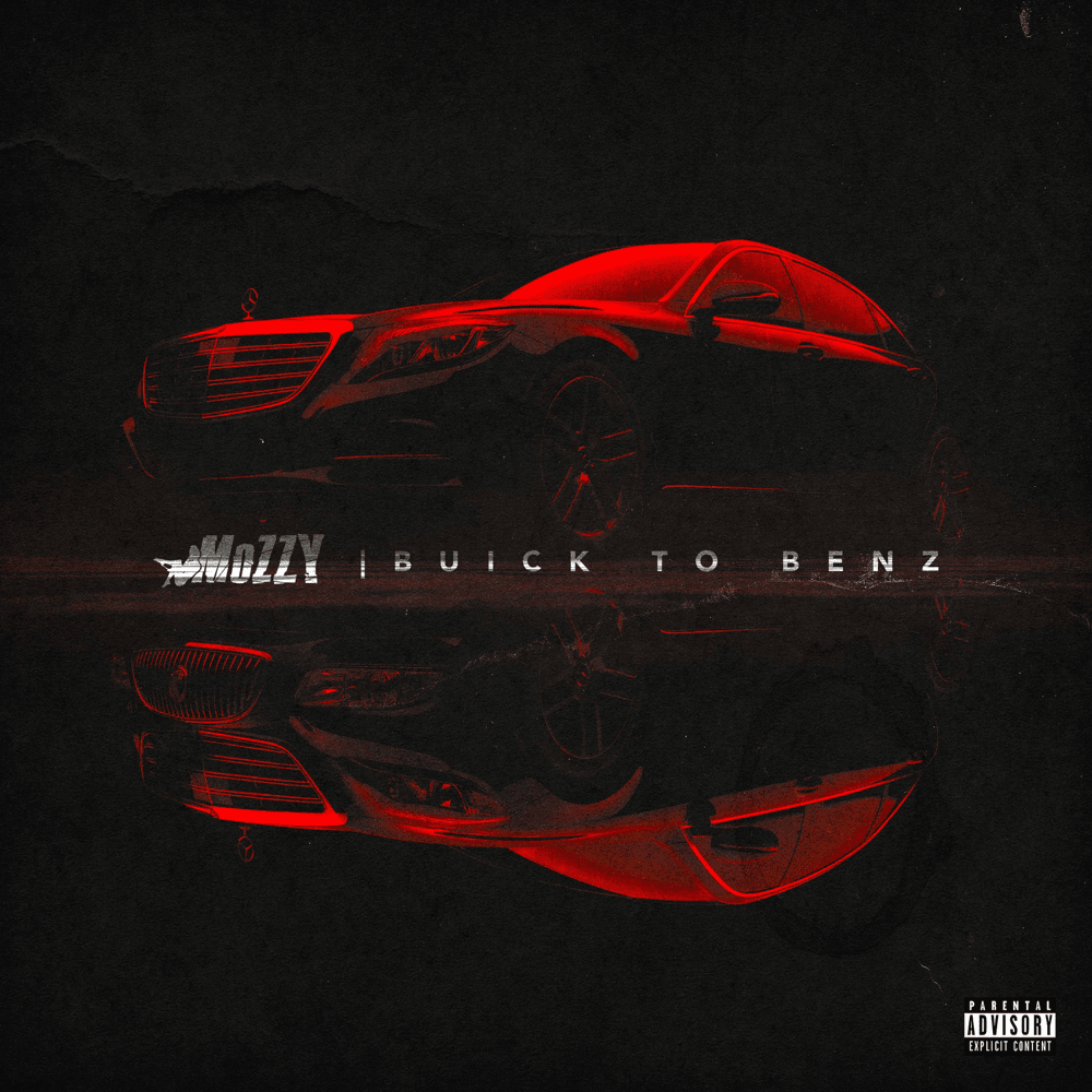 Album cover art for "BUICK TO BENZ" by Mozzy