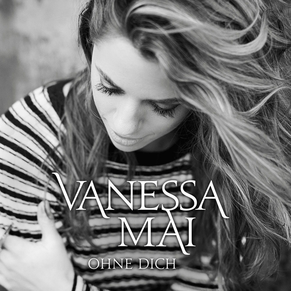 Album cover art for "Ohne dich" by Vanessa Mai