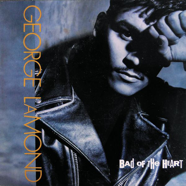 Bad of the Heart by George LaMond