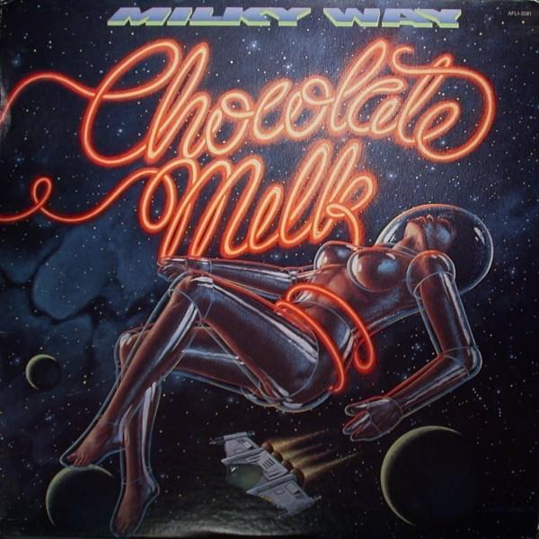 Milky Way (Reprise) by Chocolate Milk