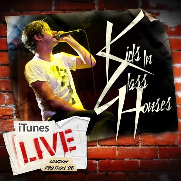 Give Me What I Want (Live) by Kids In Glass Houses