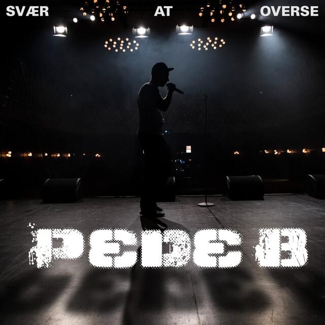 Album cover art for "Svær At Overse" by Pede B