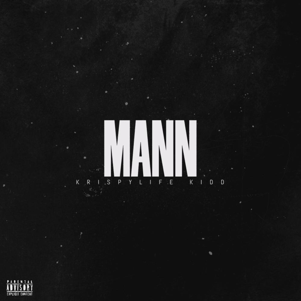 Album cover art for "Mann" by KrispyLife Kidd