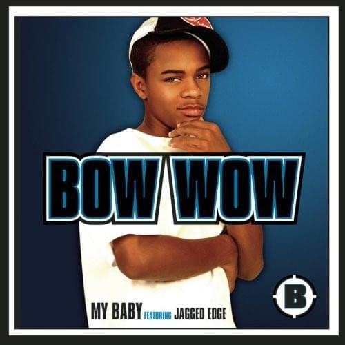 Album cover art for "My Baby" by Bow Wow & Jagged Edge