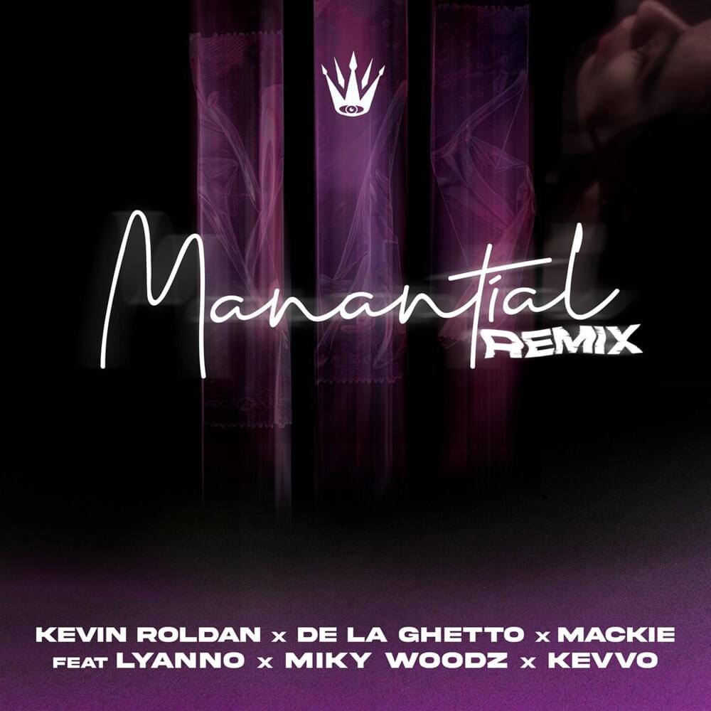 Album cover art for "Manantial (Remix)" by KEVIN ROLDAN & Lyanno & Miky Woodz & KEVVO