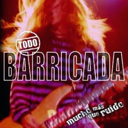 Cover image for Todo Barricada (Mucho Más Que Ruido)