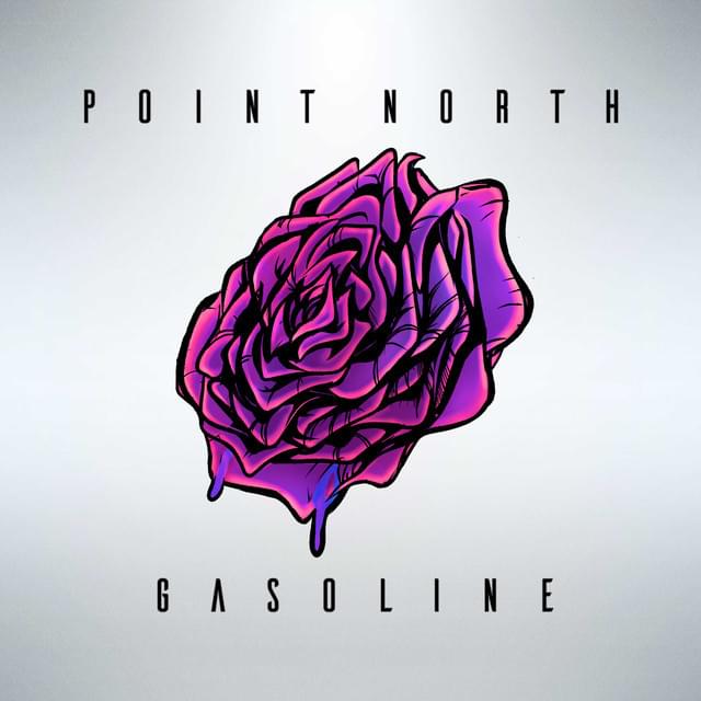 Gasoline by Point North