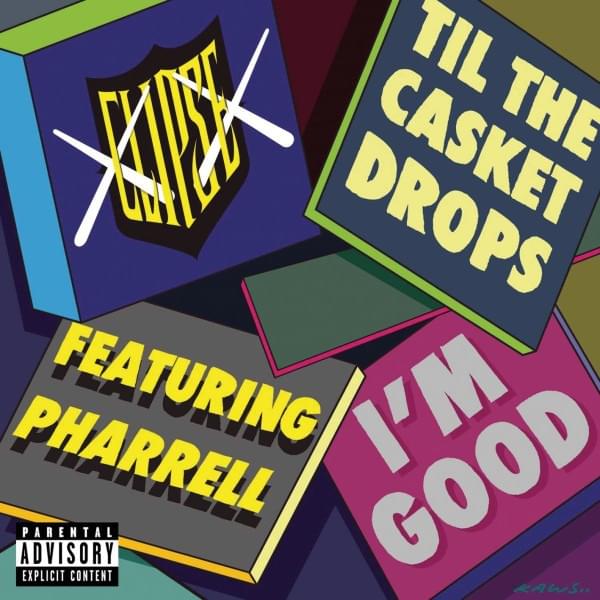 Album cover art for "I’m Good" by Clipse & Pharrell Williams